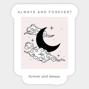 Always and forever Sticker